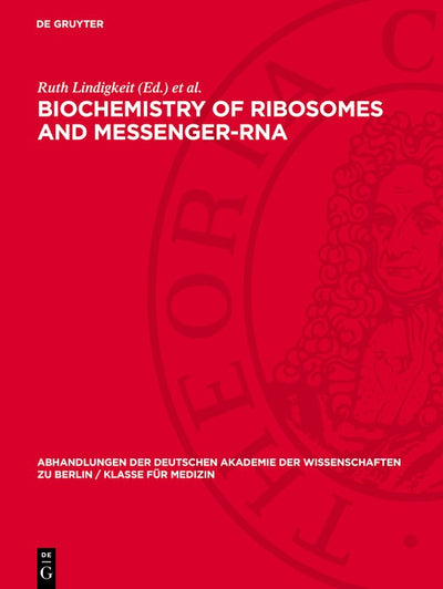 Cover image for Biochemistry of Ribosomes and Messenger-RNA, isbn: 9783112748824
