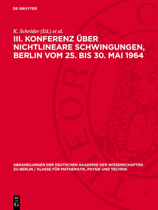 Cover image for III. Konferenz über nichtlineare Schwingungen, Berlin vom 25. bis 30. Mai 1964, isbn: 9783112748848