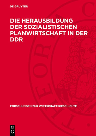 Cover image for Die Herausbildung der sozialistischen Planwirtschaft in der DDR, isbn: 9783112749463