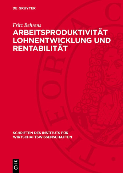 Cover image for Arbeitsproduktivität Lohnentwicklung und Rentabilität, isbn: 9783112749661