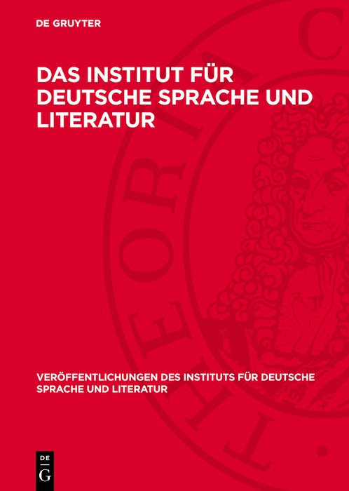 Cover image for Das Institut für Deutsche Sprache und Literatur, isbn: 9783112750124