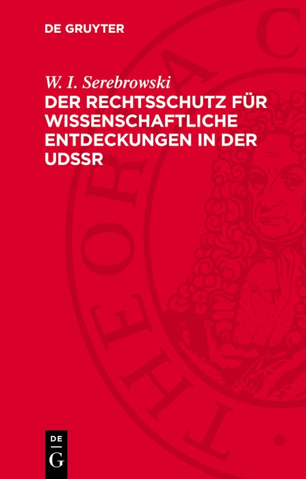 Cover image for Der Rechtsschutz für wissenschaftliche Entdeckungen in der UdSSR, isbn: 9783112751688