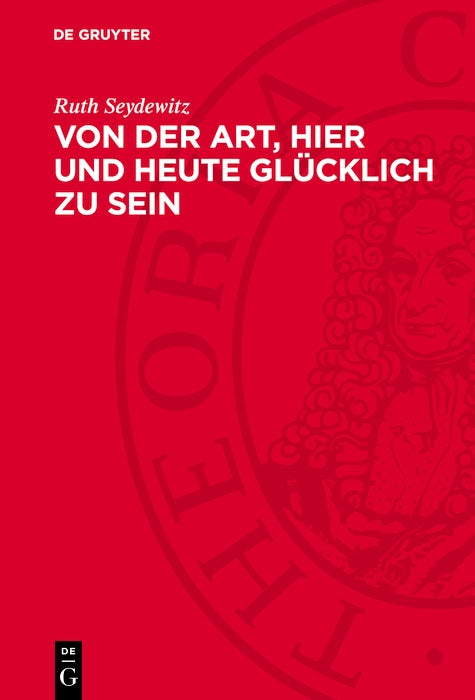 Cover image for Von der Art, hier und heute glücklich zu sein, isbn: 9783112751701