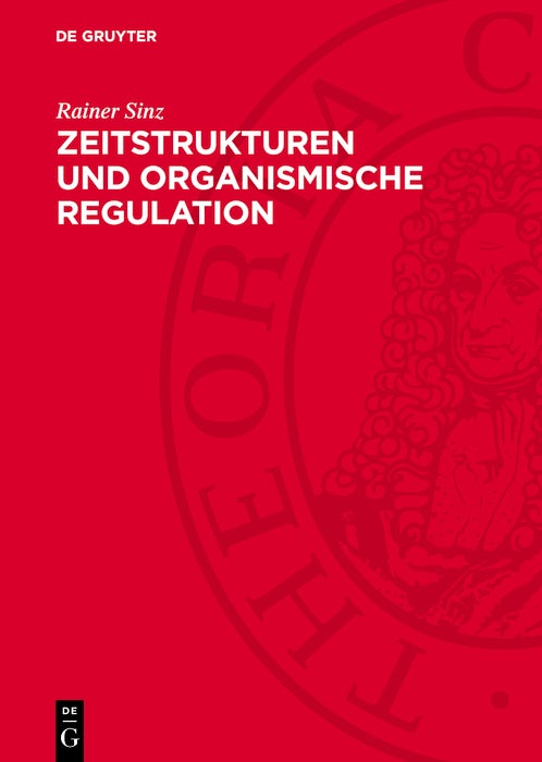 Cover image for Zeitstrukturen und organismische Regulation, isbn: 9783112751763