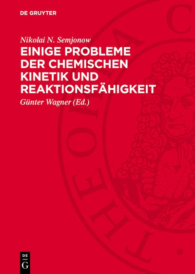 Cover image for Einige Probleme der chemischen Kinetik und Reaktionsfähigkeit, isbn: 9783112751824