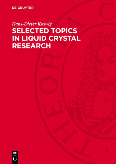 Cover image for Selected Topics in Liquid Crystal Research, isbn: 9783112752029