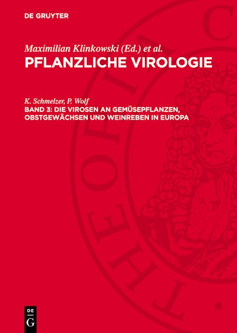 Die Virosen an Gemüsepflanzen, Obstgewächsen und Weinreben in Europa