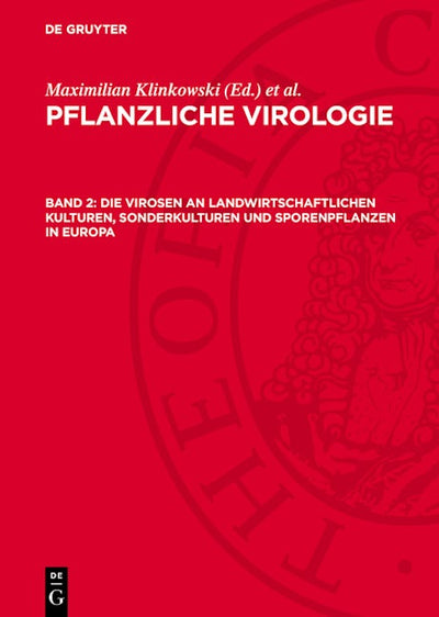Die Virosen an landwirtschaftlichen Kulturen, Sonderkulturen und Sporenpflanzen in Europa