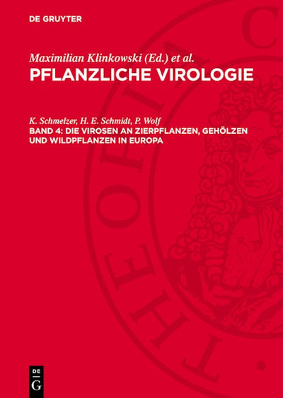 Die Virosen an Zierpflanzen, Gehölzen und Wildpflanzen in Europa