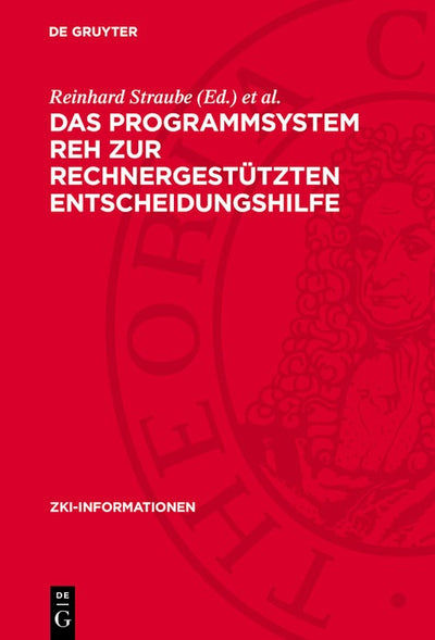 Cover image for Das Programmsystem REH zur rechnergestützten Entscheidungshilfe, isbn: 9783112753385