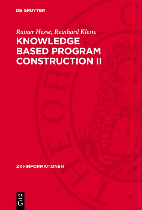 Cover image for Knowledge Based Program Construction II, isbn: 9783112753545