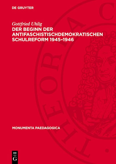 Der Beginn der antifaschistischdemokratischen Schulreform 1945–1946