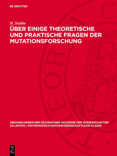 Cover image for Über einige theoretische und praktische Fragen der Mutationsforschung, isbn: 9783112755464