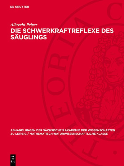 Cover image for Die Schwerkraftreflexe des Säuglings, isbn: 9783112755600