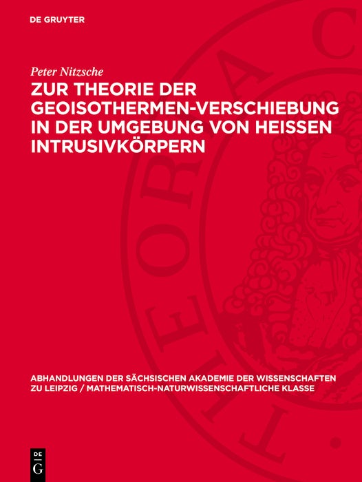 Cover image for Zur Theorie der Geoisothermen-Verschiebung in der Umgebung von heissen Intrusivkörpern, isbn: 9783112755723