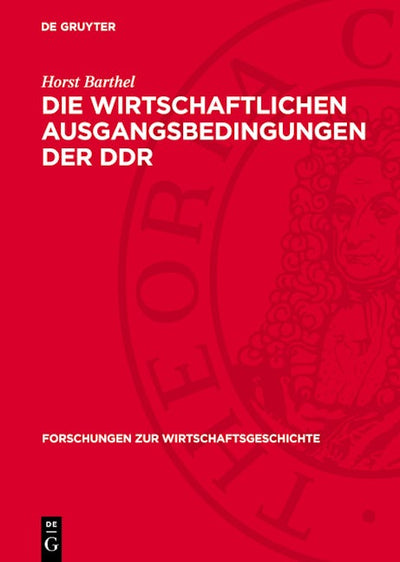 Die wirtschaftlichen Ausgangsbedingungen der DDR