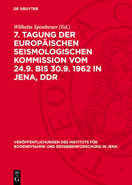7. Tagung der Europäischen Seismologischen Kommission vom 24.9. bis 30.9. 1962 in Jena, DDR