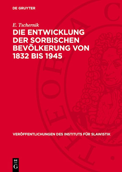 Die Entwicklung der sorbischen Bevölkerung von 1832 bis 1945