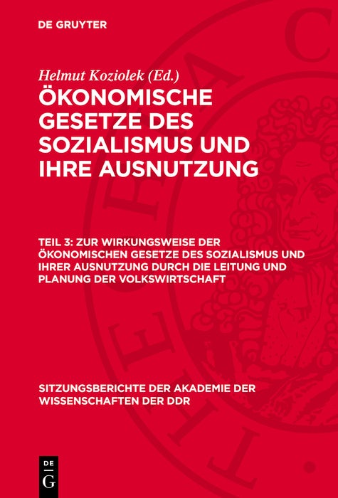 Cover image for Zur Wirkungsweise der ökonomischen Gesetze des Sozialismus und ihrer Ausnutzung durch die Leitung und Planung der Volkswirtschaft, isbn: 9783112757901