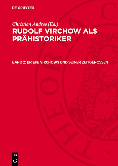Briefe Virchows und seiner Zeitgenossen