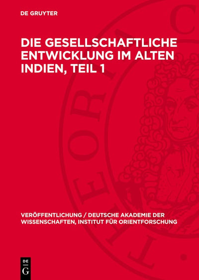 Cover image for Die gesellschaftliche Entwicklung im alten Indien, Teil 1, isbn: 9783112758601
