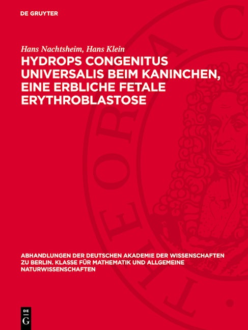 Hydrops congenitus universalis beim Kaninchen, eine erbliche fetale Erythroblastose