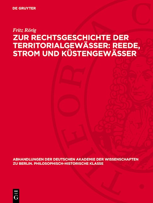Zur Rechtsgeschichte der Territorialgewässer: Reede, Strom und Küstengewässer