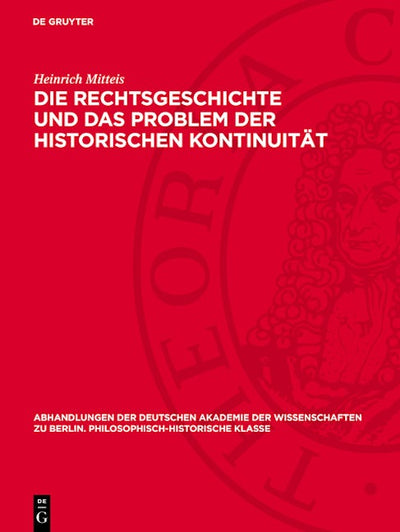 Die Rechtsgeschichte und das Problem der historischen Kontinuität
