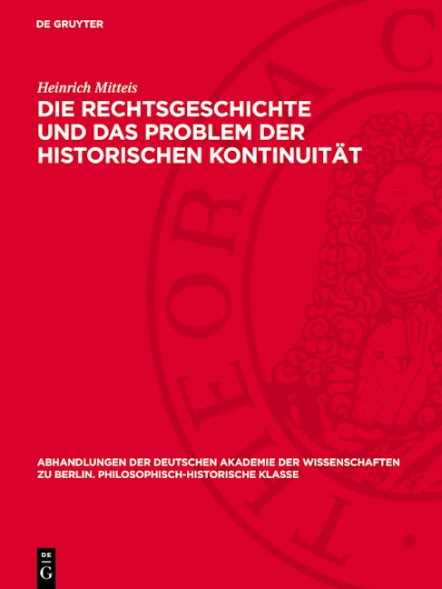 Die Rechtsgeschichte und das Problem der historischen Kontinuität