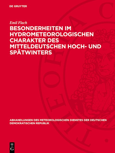 Besonderheiten im hydrometeorologischen Charakter des mitteldeutschen Hoch- und Spätwinters