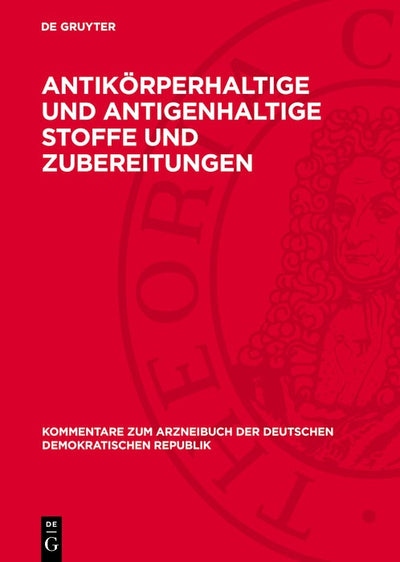 Cover image for Antikörperhaltige und antigenhaltige Stoffe und Zubereitungen, isbn: 9783112763384