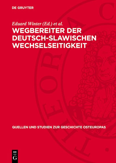 Wegbereiter der deutsch-slawischen Wechselseitigkeit