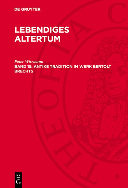 Antike Tradition im Werk Bertolt Brechts
