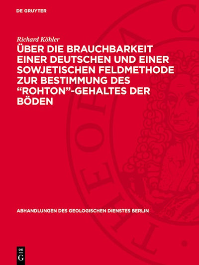 Über die Brauchbarkeit einer deutschen und einer sowjetischen Feldmethode zur Bestimmung des „Rohton“-Gehaltes der Böden