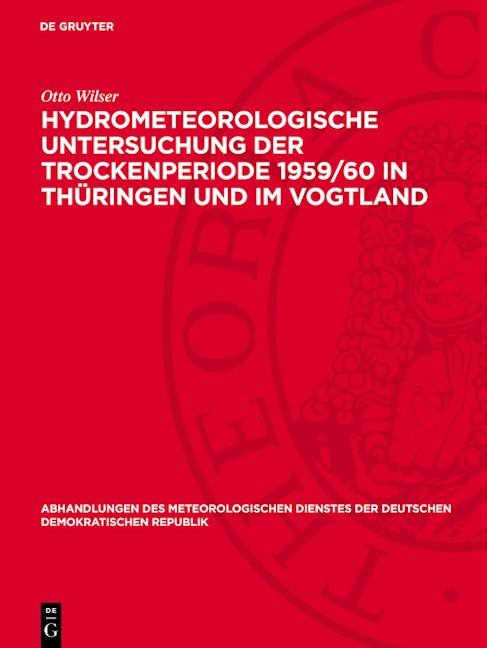 Hydrometeorologische Untersuchung der Trockenperiode 1959/60 in Thüringen und im Vogtland