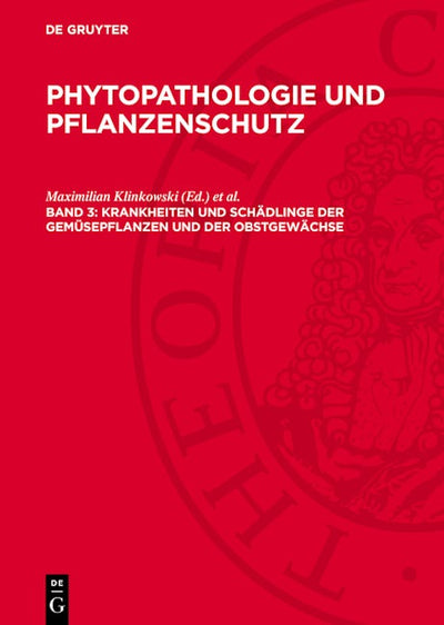 Krankheiten und Schädlinge der Gemüsepflanzen und der Obstgewächse