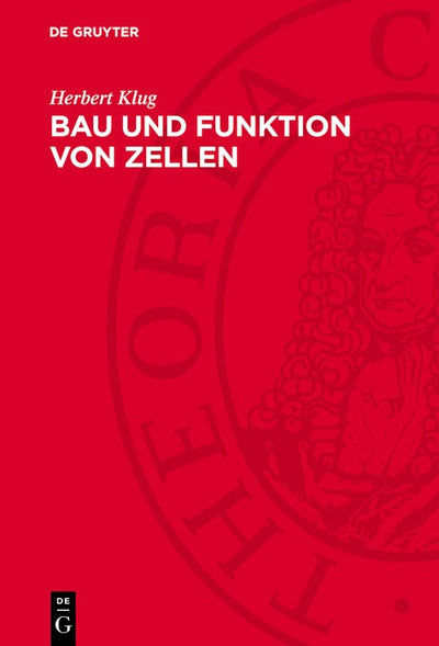 Cover image for Bau und Funktion von Zellen, isbn: 9783112765463