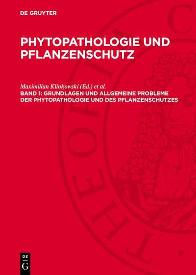 Cover image for Grundlagen und allgemeine Probleme der Phytopathologie und des Pflanzenschutzes, isbn: 9783112765623