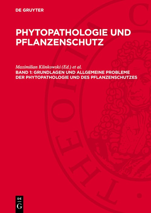 Cover image for Grundlagen und allgemeine Probleme der Phytopathologie und des Pflanzenschutzes, isbn: 9783112765623
