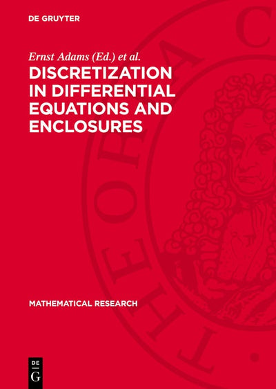 Cover image for Discretization in Differential Equations and Enclosures, isbn: 9783112765883