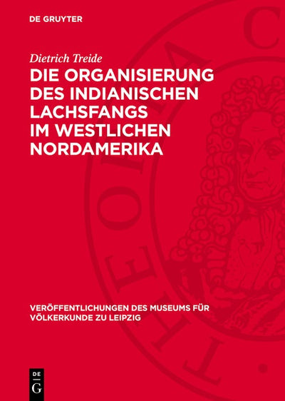 Cover image for Die Organisierung des indianischen Lachsfangs im westlichen Nordamerika, isbn: 9783112766125