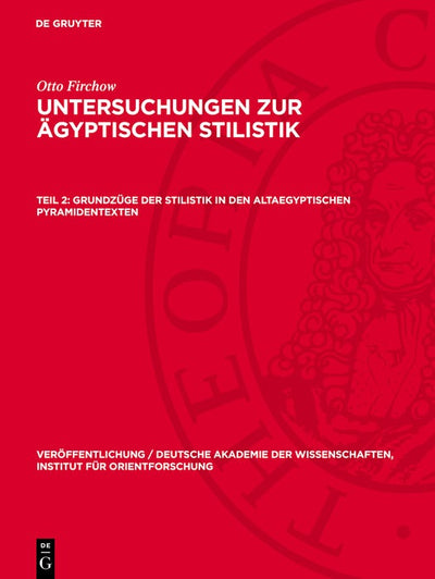 Cover image for Grundzüge der Stilistik in den altaegyptischen Pyramidentexten, isbn: 9783112766248