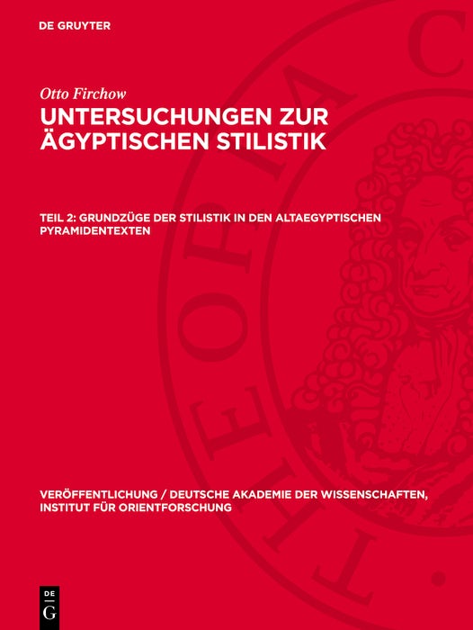 Cover image for Grundzüge der Stilistik in den altaegyptischen Pyramidentexten, isbn: 9783112766248