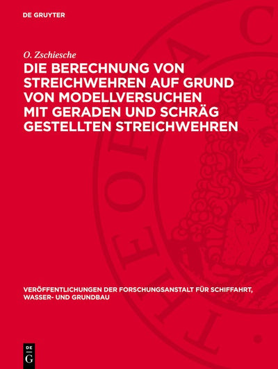 Cover image for Die Berechnung von Streichwehren auf Grund von Modellversuchen mit geraden und schräg gestellten Streichwehren, isbn: 9783112766828
