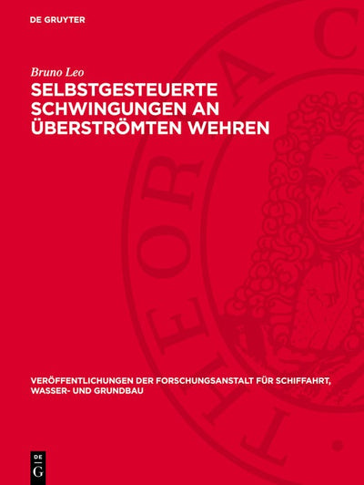 Cover image for Selbstgesteuerte Schwingungen an überströmten Wehren, isbn: 9783112766842