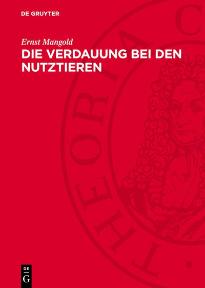 Cover image for Die Verdauung bei den Nutztieren, isbn: 9783112768327