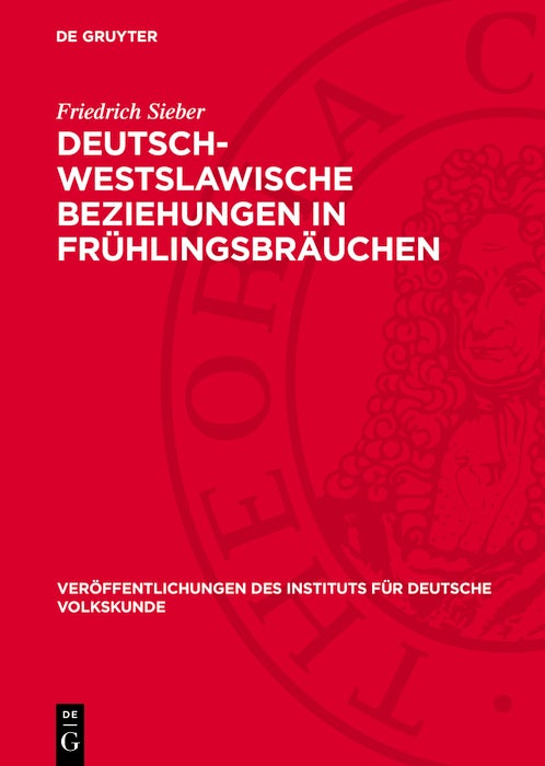 Cover image for Deutsch-Westslawische Beziehungen in Frühlingsbräuchen, isbn: 9783112768464