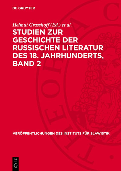 Cover image for Studien zur Geschichte der Russischen Literatur des 18. Jahrhunderts, Band 2, isbn: 9783112768747