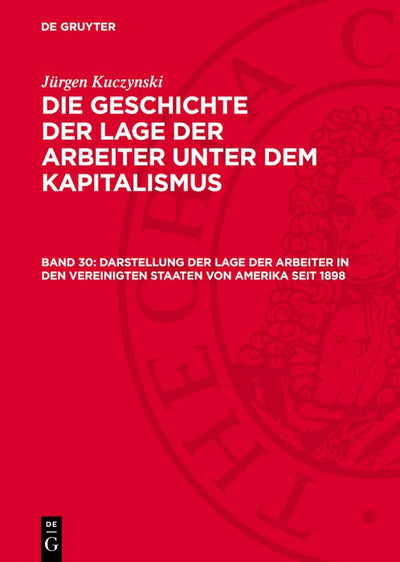 Cover image for Darstellung der Lage der Arbeiter in den Vereinigten Staaten von Amerika seit 1898, isbn: 9783112769409