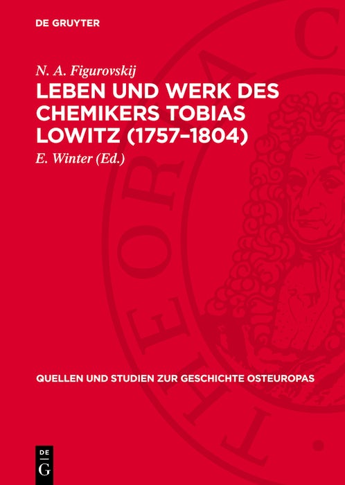 Cover image for Leben und Werk des Chemikers Tobias Lowitz (1757–1804), isbn: 9783112770085